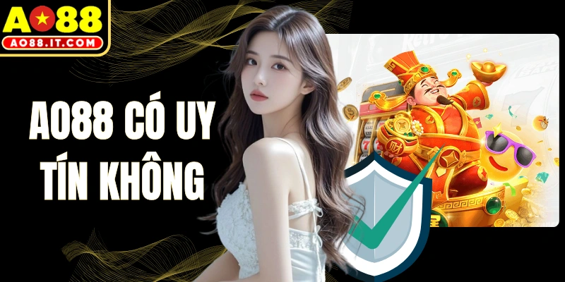 AO88 Có Uy Tín Không