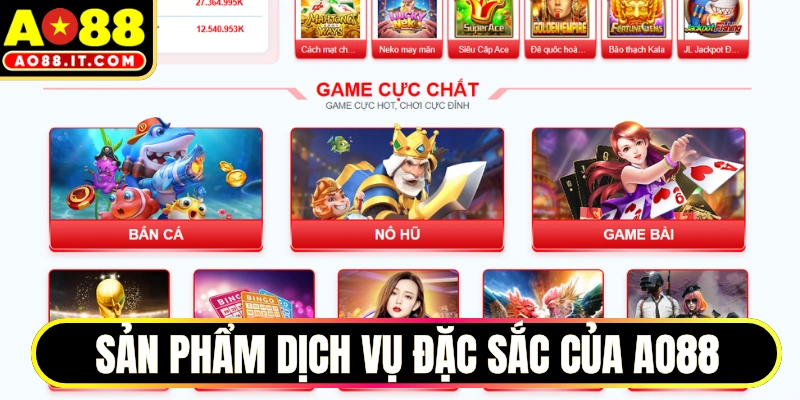 Sản phẩm dịch vụ đặc sắc tích hợp trên AO88 là gì?