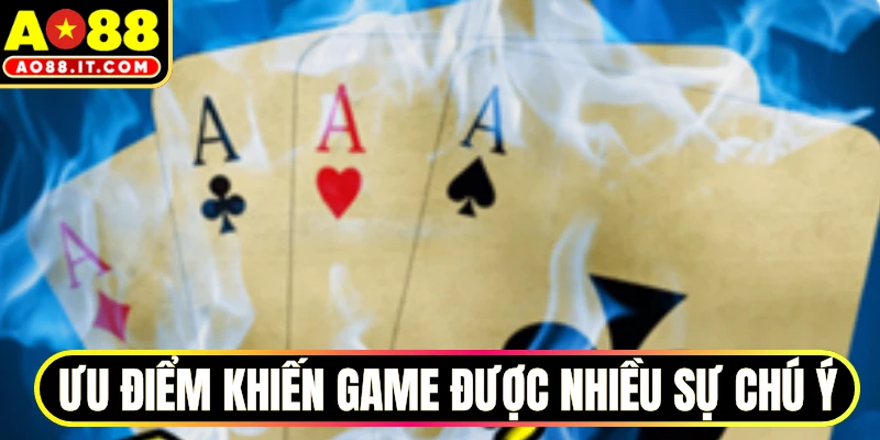Ưu điểm khiến game được nhiều sự chú ý